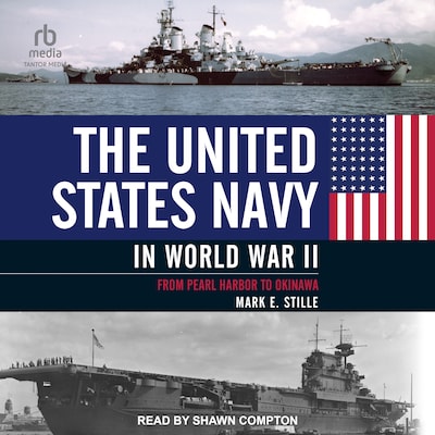The United States Navy in World War II – omslag til lydbogen af Mark E. Stille