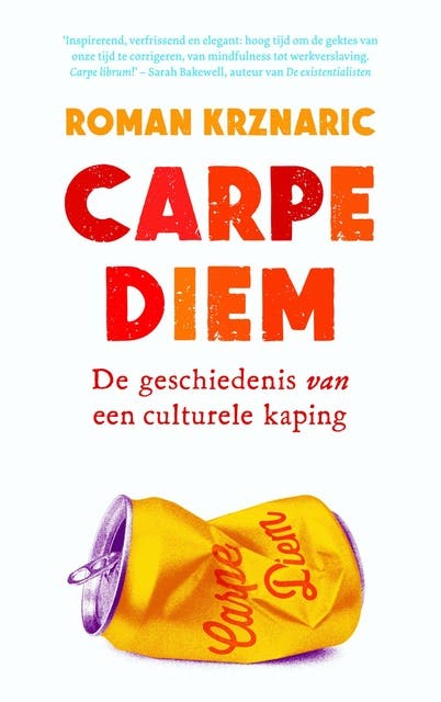 Carpe diem: de geschiedenis van een culturele kaping