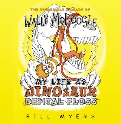 My Life as Dinosaur Dental Floss – omslag til lydbogen af Bill Myers
