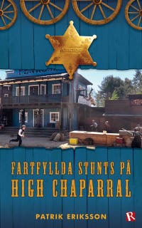 Fartfyllda stunts på High Chaparral – omslag till ljudboken av Patrik Eriksson