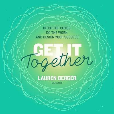 Get It Together – omslag til lydbogen af Lauren Berger
