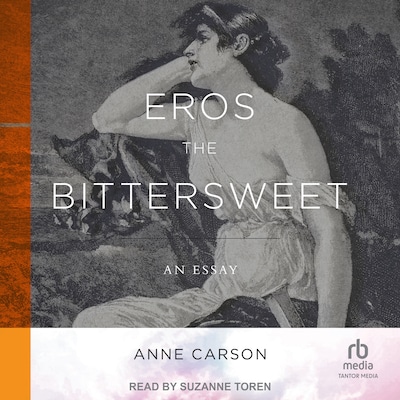 Eros the Bittersweet – omslag til lydbogen af Anne Carson