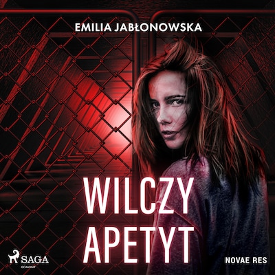 Wilczy apetyt – okładka audiobooka, autor Emilia Jabłonowska