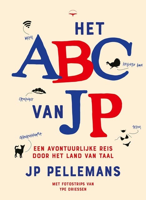 Het ABC van JP: Een avontuurlijke reis door het land van taal – omslag van het luisterboek van Jp Pellemans