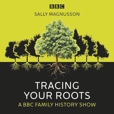 Tracing Your Roots – omslag til lydbogen af Sally Magnusson