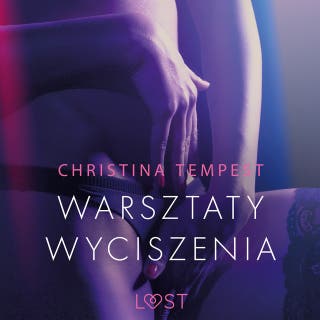 Warsztaty wyciszenia - opowiadanie erotyczne – okładka audiobooka, autor Christina Tempest