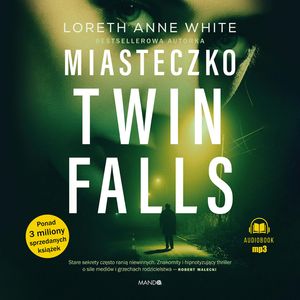 Miasteczko Twin Falls – okładka audiobooka, autor Loreth Anne White
