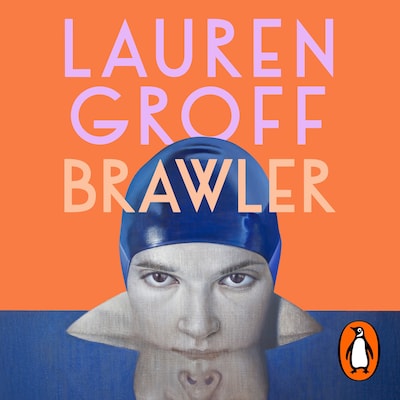 Brawler – omslag til lydbogen af Lauren Groff