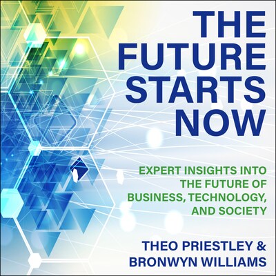 The Future Starts Now – omslag til lydbogen af Theo Priestley, Bronwyn Williams