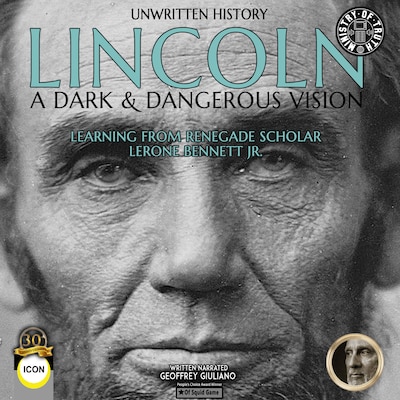 Unwritten History Lincoln A Dark & Dangerous Vision – omslag til lydbogen af Geoffrey Giuliano