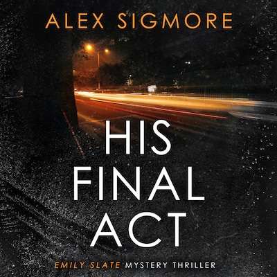 His Final Act – omslag til lydbogen af Alex Sigmore