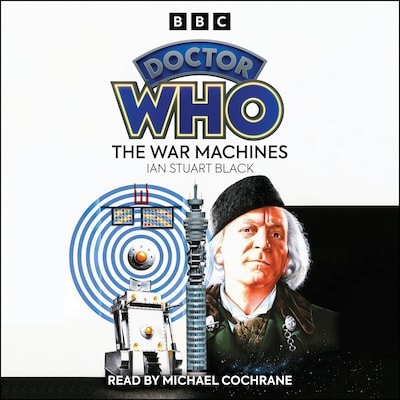 Doctor Who: The War Machines – omslag til lydbogen af Ian Stuart Black
