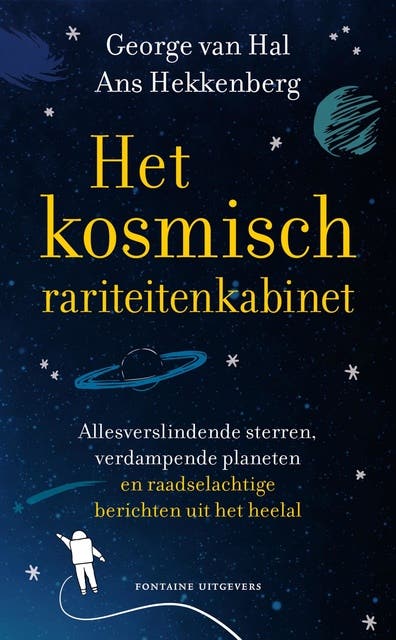 Het kosmisch rariteitenkabinet: Allesverslindende sterren, verdampende planeten en raadselachtige berichten uit het heelal – omslag van het luisterboek van Ans Hekkenberg,George van Hal
