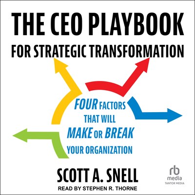The CEO Playbook for Strategic Transformation – omslag til lydbogen af Scott A. Snell