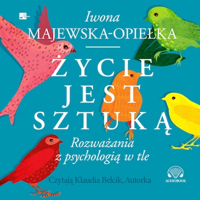 Życie jest sztuką