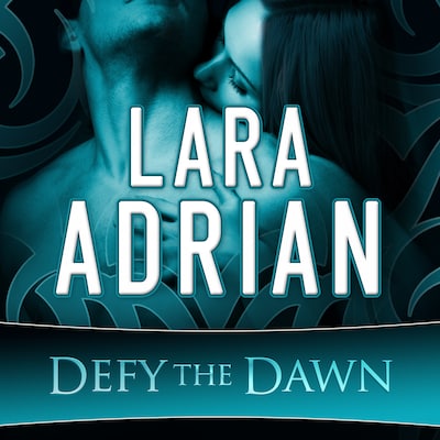 Defy the Dawn – omslag til lydbogen af Lara Adrian