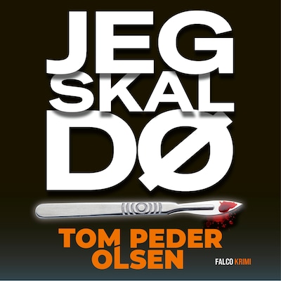 Jeg skal dø – omslag til lydbogen af Tom Peder Olsen
