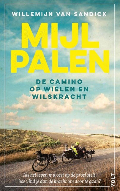Mijlpalen: De Camino op wielen en wilskracht – omslag van het luisterboek van Willemijn Van Sandick