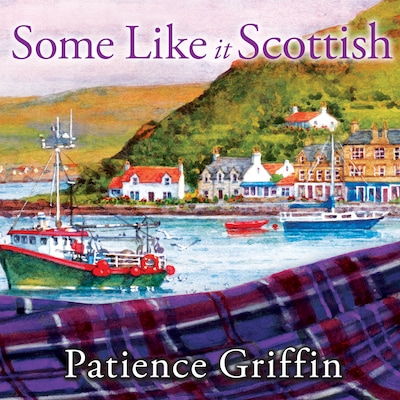 Some Like It Scottish – omslag til lydbogen af Patience Griffin