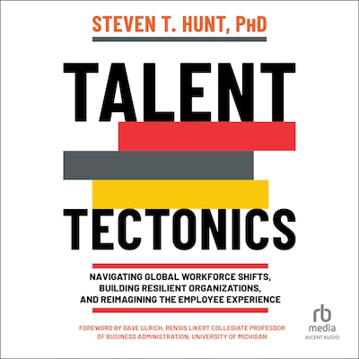 Talent Tectonics – omslag til lydbogen af Steven T. Hunt
