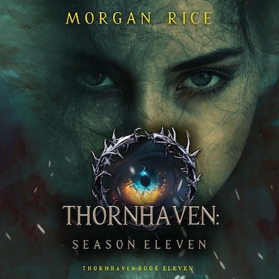 Thornhaven: Season Eleven (Book Eleven of the Thornhaven Series)
