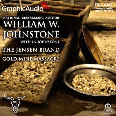 Gold Mine Massacre [Dramatized Adaptation] – omslag til lydbogen af William W. Johnstone, J.A. Johnstone
