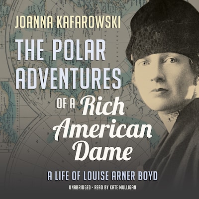 The Polar Adventures of a Rich American Dame – omslag til lydbogen af Joanna Kafarowski