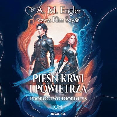 Pieśń krwi i powietrza. Tom I: Proroctwo Dioriness