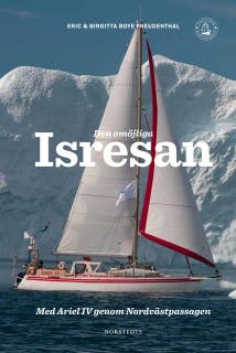 Den omöjliga isresan : Med Ariel IV genom Nordvästpassagen – omslag till ljudboken av Birgitta & Eric Boye-Freudenthal