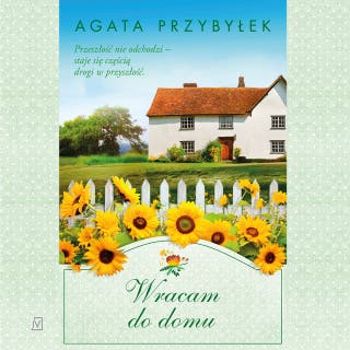 Wracam do domu – okładka audiobooka, autor Agata Przybyłek