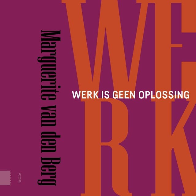 Werk is geen oplossing – omslag van het luisterboek van Marguerite van den Berg