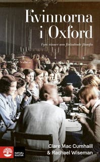 Kvinnorna i Oxford : Fyra vänner som förändrade filosofin – omslag till ljudboken av Clare Mac Cumhaill,Rachael Wiseman