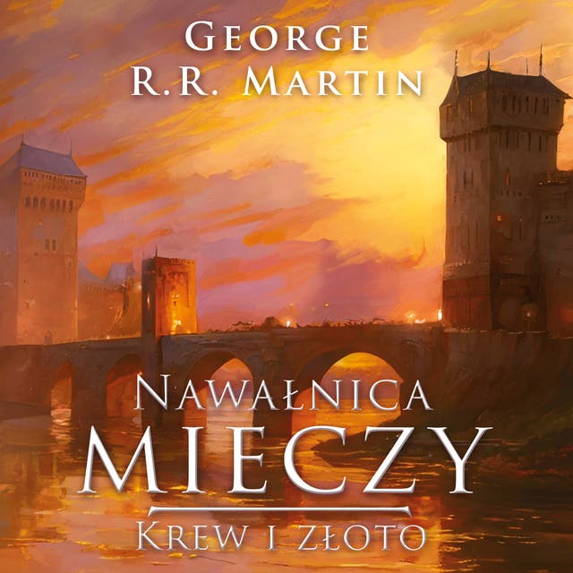 Nawałnica mieczy. Krew i złoto Część 2: Krew i złoto