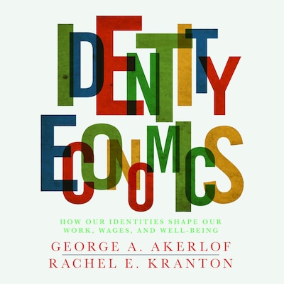 Identity Economics – omslag til lydbogen af George Akerlof, Rachel Kranton