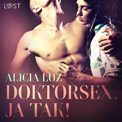 Doktorsex, ja tak! - erotisk novelle – omslag til lydbogen af Alicia Luz