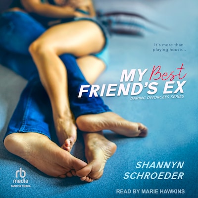 My Best Friends Ex – omslag til lydbogen af Shannyn Schroeder