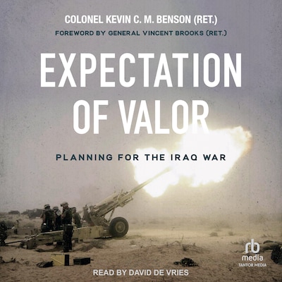 Expectation of Valor – omslag til lydbogen af Colonel Kevin C.M. Benson (Ret)