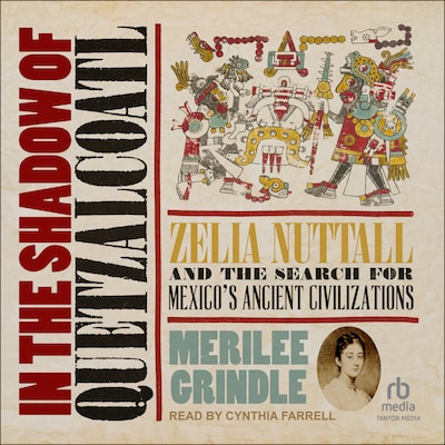 In the Shadow of Quetzalcoatl – omslag til lydbogen af Merilee Grindle