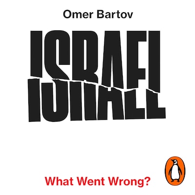 Israel: What Went Wrong? – omslag til lydbogen af Omer Bartov