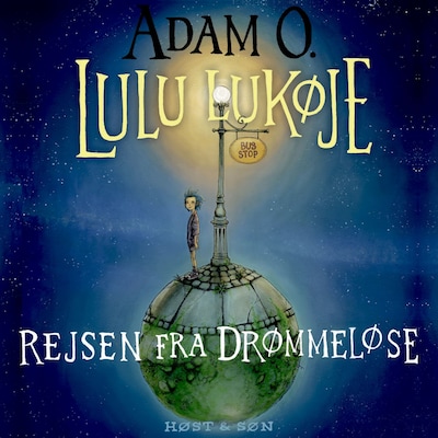 Lulu Lukøje. Rejsen fra Drømmeløse – omslag til lydbogen af Adam O.