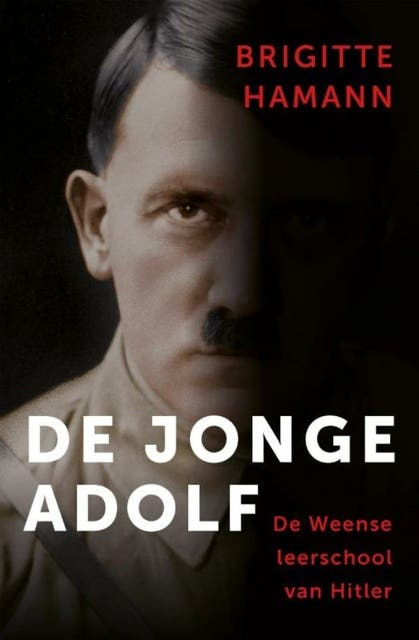 De jonge Adolf: De Weense leerschool van Hitler – omslag van het luisterboek van Brigitte Hamann,Roelof Posthuma