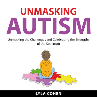 Unmasking Autism
