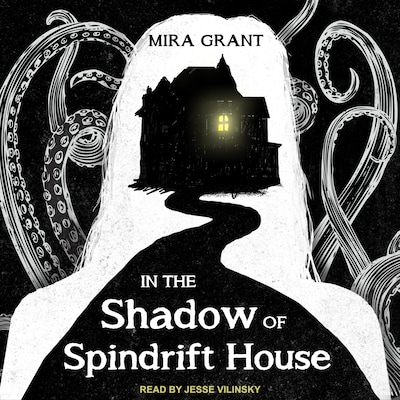 In the Shadow of Spindrift House – omslag til lydbogen af Mira Grant