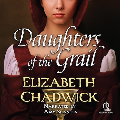 Daughters of the Grail – omslag til lydbogen af Elizabeth Chadwick