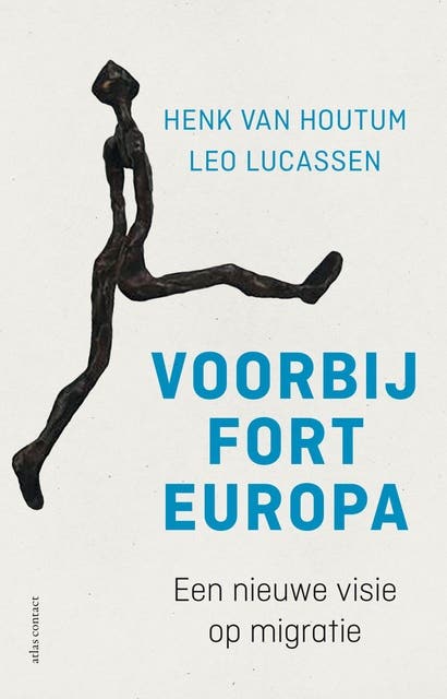 Voorbij Fort Europa: een nieuwe visie op migratie – omslag van het luisterboek van Henk van Houtum,Leo Lucassen