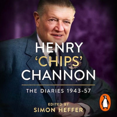 Henry ‘Chips’ Channon: The Diaries (Volume 3): 1943-57 – omslag til lydbogen af Chips Channon