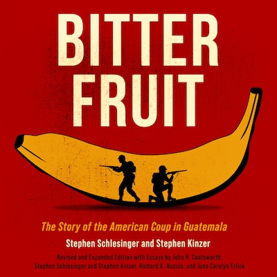Bitter Fruit – omslag til lydbogen af Stephen Schlesinger, Stephen Kinzer