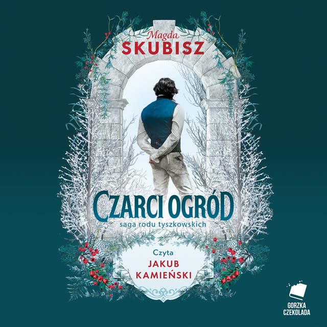Czarci ogród. Saga rodu Tyszkowskich. Tom 2