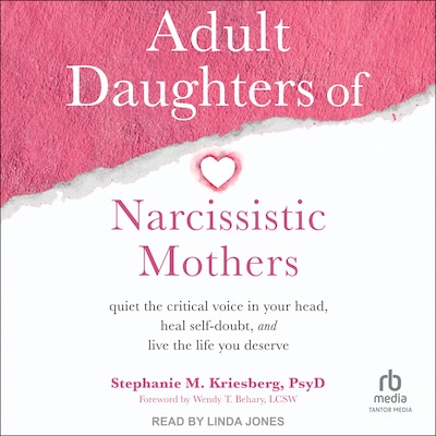 Adult Daughters of Narcissistic Mothers – omslag til lydbogen af Stephanie M. Kriesberg, PsyD