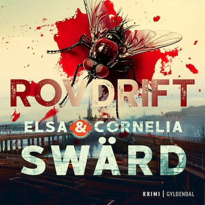 Rovdrift – omslag til lydbogen af Elsa og Cornelia Swärd